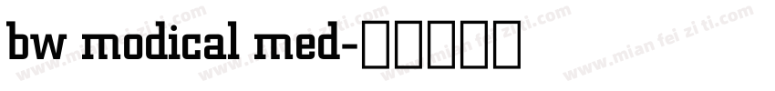 bw modical med字体转换